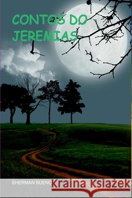 Contos Do Jeremias Bueno Sherman 9786553928121 Clube de Autores - książka