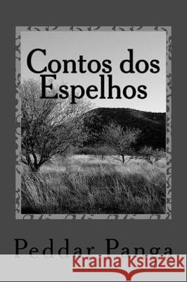 Contos dos Espelhos Panga, Peddar 9781974652600 Createspace Independent Publishing Platform - książka