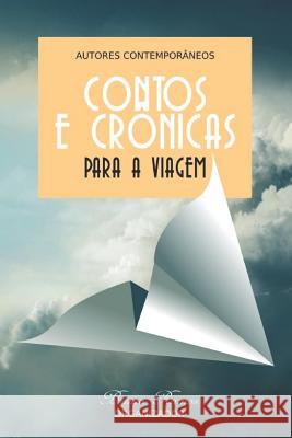 Contos E Cronicas Para a Viagem Bruno Resende Ramos Bruno R. Ramos 9781508523963 Createspace - książka