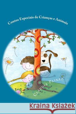 Contos Especiais de Crianças e Animais Pereira, Sonia 9781979753524 Createspace Independent Publishing Platform - książka