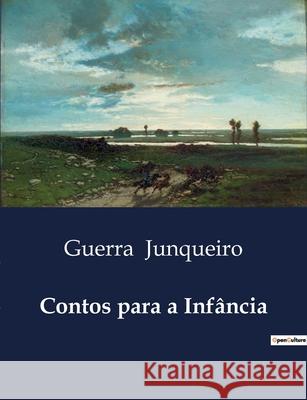 Contos para a Infância Guerra Junqueiro 9791043105036 Culturea - książka