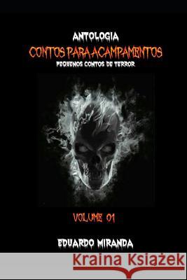 Contos Para Acampamentos: Pequenos Contos de terror Eduardo Miranda 9781070516530 Independently Published - książka