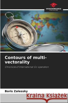 Contours of multi-vectorality Zalessky, Boris 9786208726140 Our Knowledge Publishing - książka