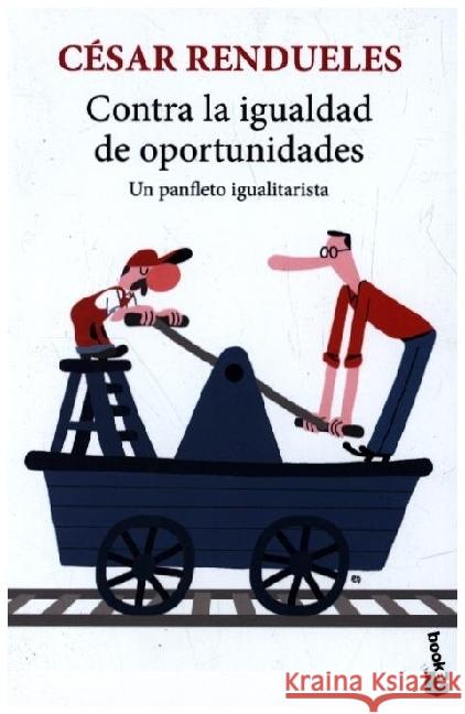 CONTRA LA IGUALDAD DE OPORTUNIDADES Cesar, Rendueles 9788432239601 Booket - książka