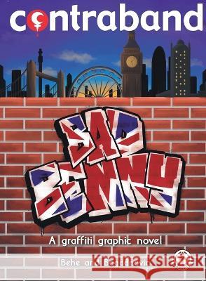 Contraband: Bad Benny Thomas Behe Mike Bogdanovic  9781915860194 Markosia Enterprises Ltd - książka