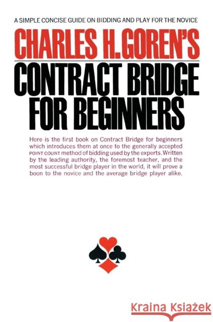 Contract Bridge for Beginners: A Simple Concise Guide for the Novice (Including Point Count Bidding) Charles H. Goren 9780671210526 Fireside Books - książka