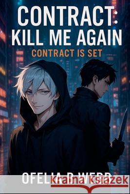 Contract is Set Ofelia B. Webb 9781991379979 Ofelia B Webb - książka
