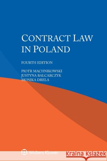 Contract Law in Poland Piotr Machnikowski Justyna Balcarczyk Monika Drela 9789403529912 Kluwer Law International - książka
