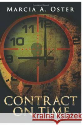 Contract On Time Oster, Marcia A. 9781979502368 Createspace Independent Publishing Platform - książka