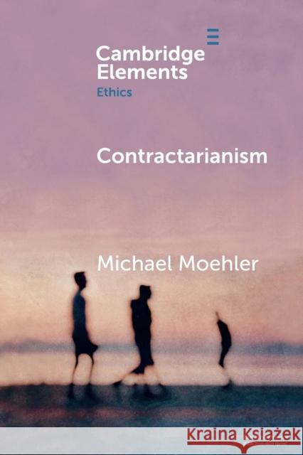 Contractarianism Michael Moehler 9781108713313 Cambridge University Press - książka