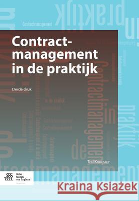 Contractmanagement in de Praktijk Knoester, Ted 9789036803847 Bohn Stafleu Van Loghum - książka