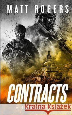 Contracts: A King & Slater Thriller Matt Rogers 9781074672539 Independently Published - książka