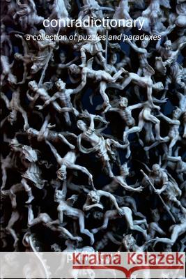 contradictionary: puzzling and paradoxical words Phil Lloyd 9781446146859 Lulu.com - książka