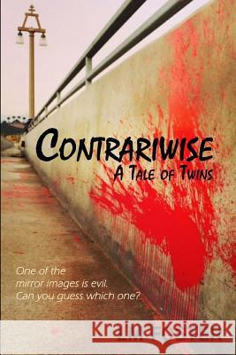 Contrariwise: A Tale of Twins LM Foster 9780615944807 9th Street Press - książka