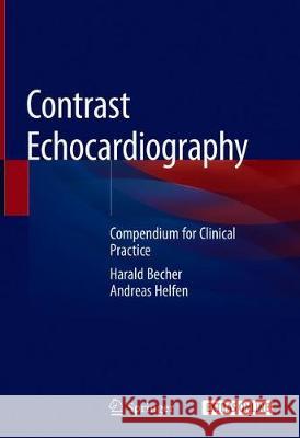 Contrast Echocardiography: Compendium for Clinical Practice Becher, Harald 9783030159610 Springer - książka