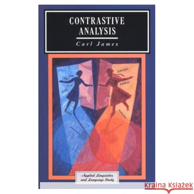 Contrastive Analysis James, C.R. 9780582553705 Applied Linguistics and Language Study - książka