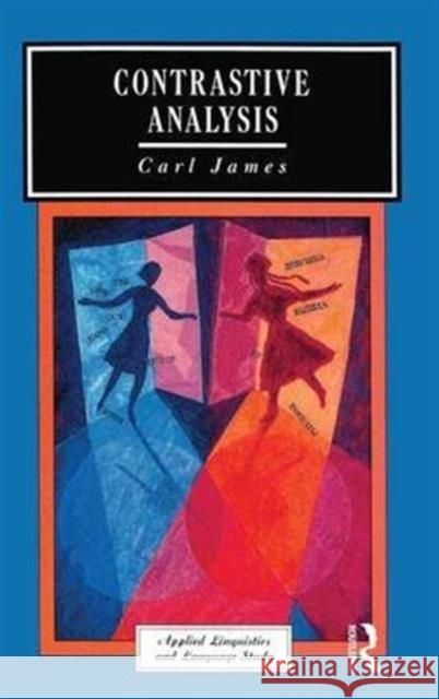 Contrastive Analysis C. R. James 9781138142534 Routledge - książka
