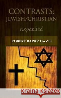 Contrasts: Jewish / Christian Robert Barry Davis 9781515189169 Createspace Independent Publishing Platform - książka