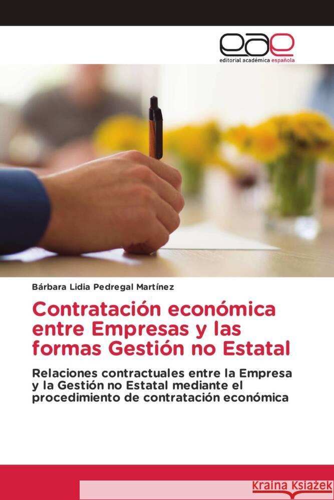 Contratación económica entre Empresas y las formas Gestión no Estatal Pedregal Martínez, Bárbara Lidia 9786139435432 Editorial Académica Española - książka