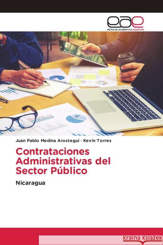 Contrataciones Administrativas del Sector Público Medina Arostegui, Juan Pablo, Torres, Kevin 9786203035124 Editorial Académica Española - książka