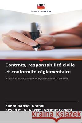 Contrats, responsabilit? civile et conformit? r?glementaire Zahra Babae Seyed M. S. Kazem 9786209077906 Editions Notre Savoir - książka