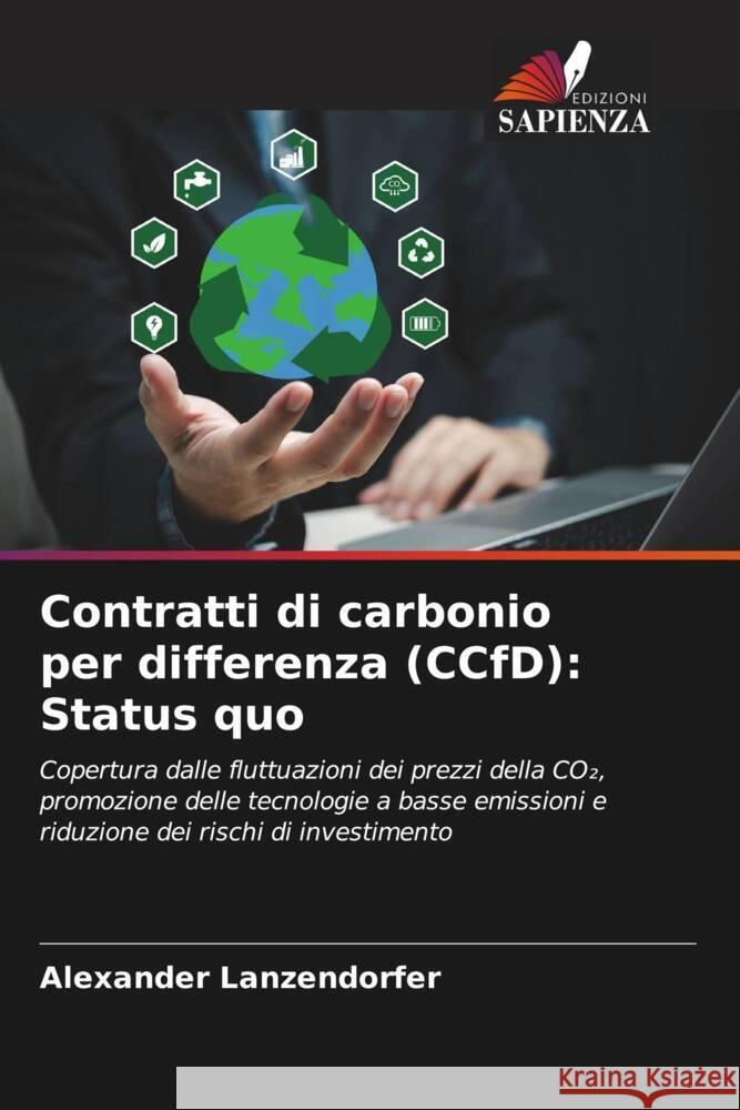 Contratti di carbonio per differenza (CCfD): Status quo Alexander Lanzendorfer 9786208578824 Edizioni Sapienza - książka