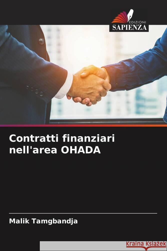 Contratti finanziari nell'area OHADA Malik Tamgbandja 9786207439362 Edizioni Sapienza - książka