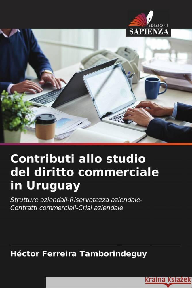 Contributi allo studio del diritto commerciale in Uruguay H?ctor Ferreir 9786207514335 Edizioni Sapienza - książka