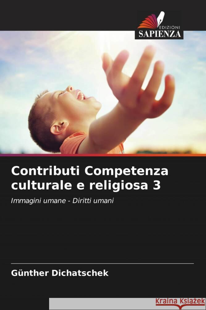 Contributi Competenza culturale e religiosa 3 Dichatschek, Günther 9786208339340 Edizioni Sapienza - książka