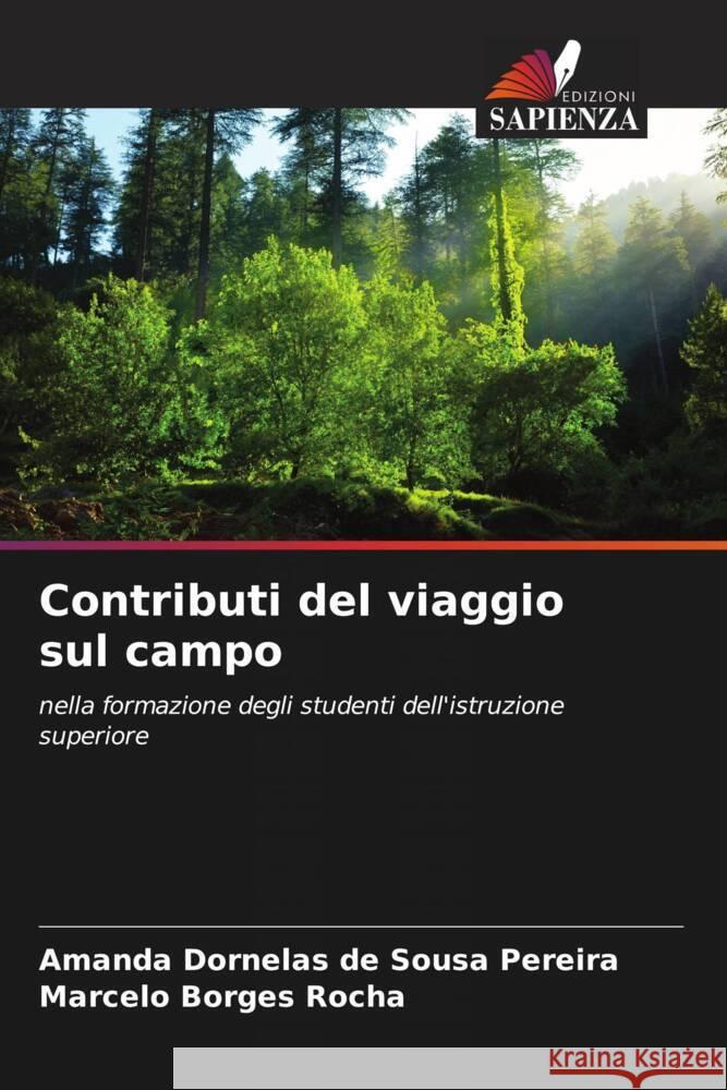 Contributi del viaggio sul campo Dornelas de Sousa Pereira, Amanda, Borges Rocha, Marcelo 9786206391128 Edizioni Sapienza - książka