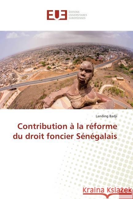 Contribution à la réforme du droit foncier Sénégalais Badji, Landing 9786138414759 Éditions universitaires européennes - książka