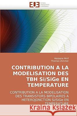 Contribution a la Modelisation Des Tbh Si/Sige En Temperature Collectif 9786131500848 Omniscriptum - książka