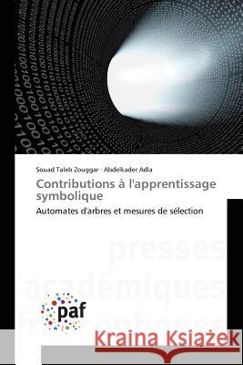Contributions À l'Apprentissage Symbolique Collectif 9783841634375 Presses Academiques Francophones - książka