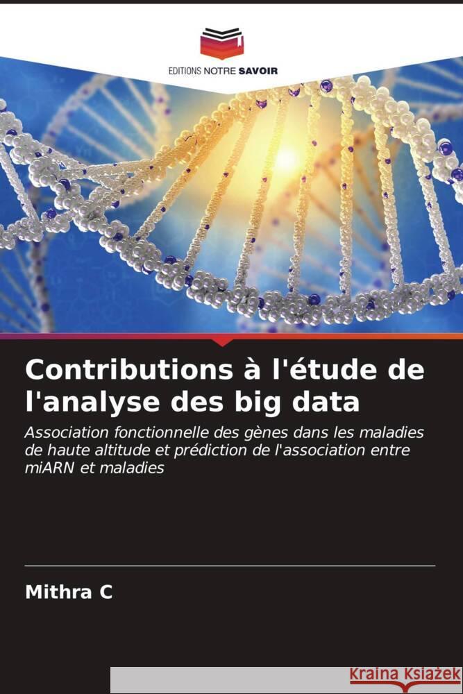 Contributions ? l'?tude de l'analyse des big data Mithra C 9786206659556 Editions Notre Savoir - książka