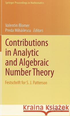 Contributions in Analytic and Algebraic Number Theory: Festschrift for S. J. Patterson Blomer, Valentin 9781461412182 Springer, Berlin - książka