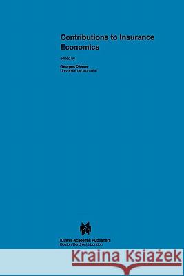 Contributions to Insurance Economics Georges Dionne 9789048157884 Not Avail - książka