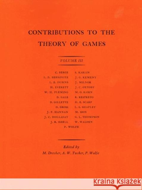 Contributions to the Theory of Games Dresher, Melvin 9780691079363 Princeton University Press - książka