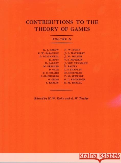 Contributions to the Theory of Games: Volume II Kuhn, Harold William 9780691079356 Princeton University Press - książka