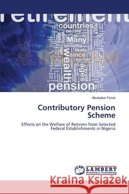Contributory Pension Scheme Abubakar Faruk 9783659115189 LAP Lambert Academic Publishing - książka