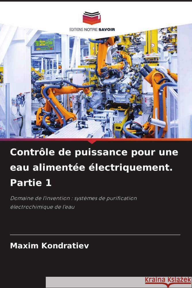 Contr?le de puissance pour une eau aliment?e ?lectriquement. Partie 1 Maxim Kondratiev 9786208052607 Editions Notre Savoir - książka