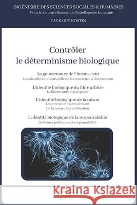 Contrôler le déterminisme biologique Tack, Guy Rostin 9798437762172 Independently Published - książka