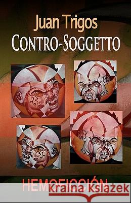 Contro-Soggetto Juan Trigos Luciano Trigos Pino Ruberto 9781453839355 Createspace - książka