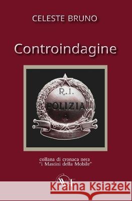 Controindagine Celeste Bruno   9791254971000 Edizioni We - książka