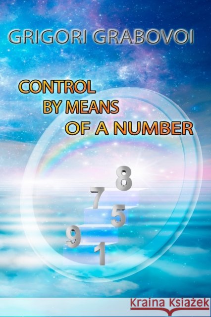 Control by Means of a Number Grigori Grabovoi, Eam Publishing 9798516340031 Independently Published - książka