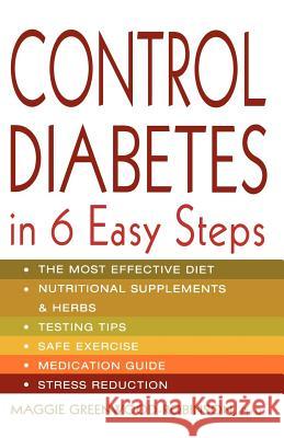 Control Diabetes in Six Easy Steps Maggie Greenwood-Robinson 9780312286262 St. Martin's Press - książka