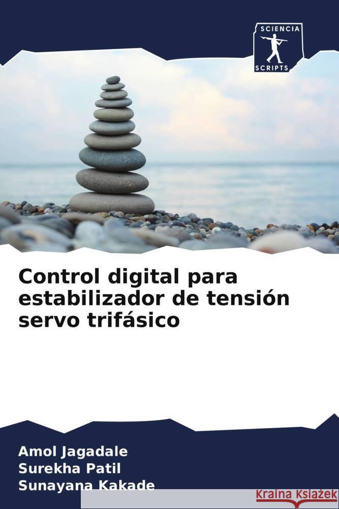 Control digital para estabilizador de tensión servo trifásico Jagadale, Amol, Patil, Surekha, Kakade, Sunayana 9786208742188 Sciencia Scripts - książka