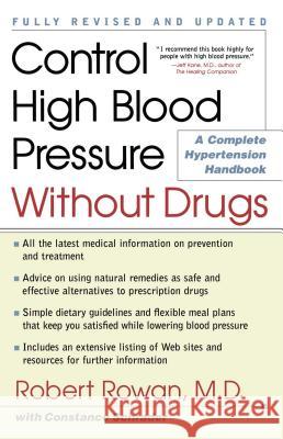 Control High Blood Pressure Without Drugs: A Complete Hypertension Handbook Robert L. Rowan Constance Schrader 9780684873282 Fireside Books - książka