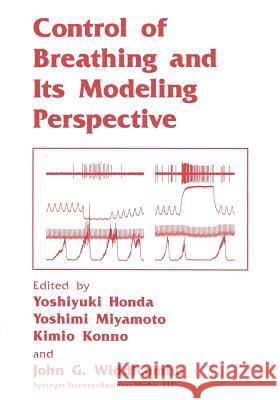 Control of Breathing and Its Modeling Perspective Y. Honda K. Konno Y. Miyamoto 9781475798494 Springer - książka