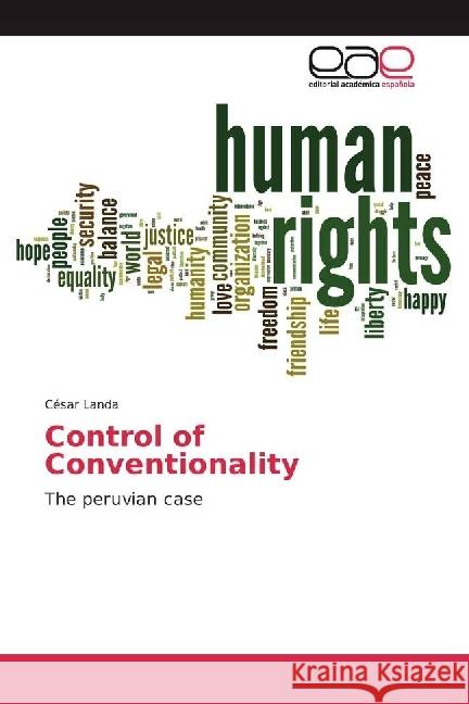 Control of Conventionality : The peruvian case Landa, César 9783330094000 Editorial Académica Española - książka