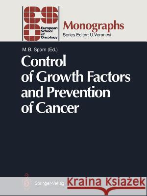 Control of Growth Factors and Prevention of Cancer Michael B. Sporn 9783642773853 Springer - książka
